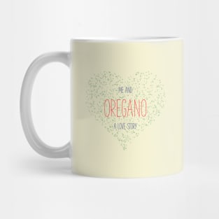 Me And Oregano Mug